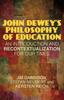 Книга John Dewey's Philosophy of Education : An Introduction and Recontextualization for Our Times