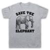 Save The Elephant Animal Rights Protest Slogan Mens And Womens T-Shirt