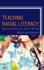 The Teaching Racial Literacy : Reflective Practices for Critical Writing Book