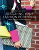 Книга Designing Your Fashion Portfolio : From Concept To Presentation