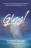Книга Glory : The Legacy of One Ordinary Woman and Her Extraordinary God