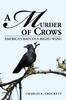 The A Murder of Crows : America's Raucous Right-Wing Book