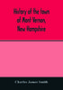 Книга History Of The Town Of Mont Vernon New Hampshire by Charles James Smith - Paperback
