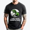 Графические футболки T-Rex Ненавидит Компьютеры 100% Хлопок Натуральные Аниме Фигурки