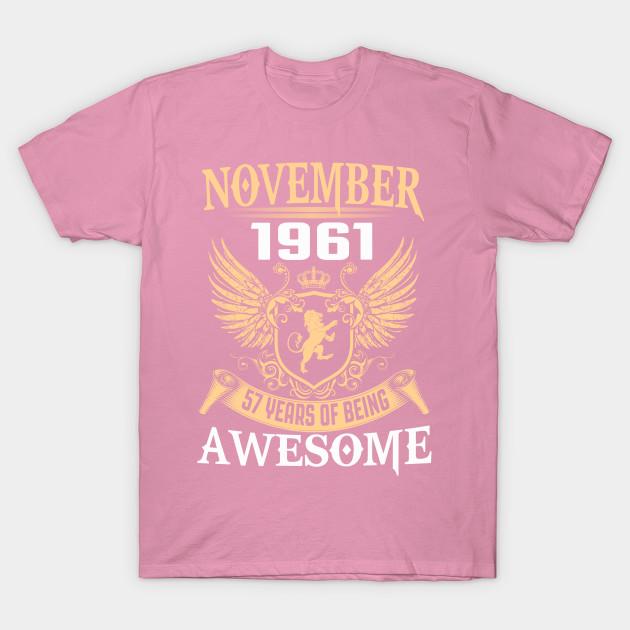 T Shirt Women November 1961 57 Years Of Being Awesome Harajuku Print Kawaii Tshirt Summer Short Sleeve Female T-Shirt Top Tee