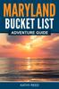 Книга Maryland Bucket List Adventure Guide