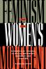 Книга Feminism and the Women's Movement : Dynamics of Change In Social Movement Ideology and Activism