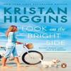 Look On the Bright Side by Kristan Higgins Paperback Book 9781804993088
