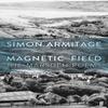 Magnetic Field by Simon Armitage Paperback Book 9780571361458
