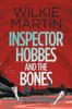 Книга Inspector Hobbes And The Bones Unhuman Iv Cozy Mystery Comedy Crime Fantasy by Wilkie Martin - Paperback