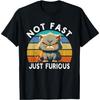 Not Fast Just Furious Retro Funny Cat Kitty Lover Sarcastic T-Shirt