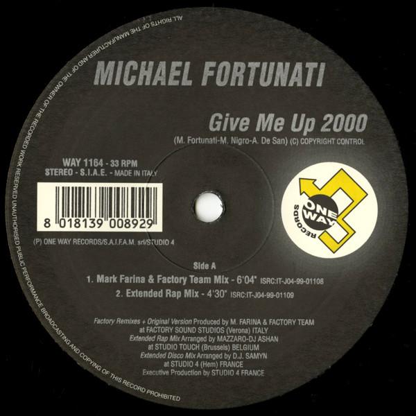 12-дюймовая пластинка MICHAEL FORTUNATI - Give Me Up 2000 WAY1164 One Way Records 1999 Италия Танцевальная и электронная Музыка Б/у