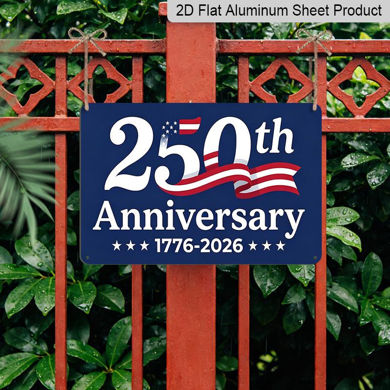 Плоский 2D, 1 шт. Патриотическая алюминиевая табличка США "250-летие 1776-2026", 12x8 дюймов - Синий Красный Белый Дизайн Американского Флага, США 250-й День Независимости
