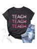 Teacher Shirts Women Funny Teach Printed Graphic Tshirt Short Sleeve Blouse Inspirational Teaching Life Gifts Tops Tee