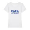 Women's T-shirt - TATA WHO RIPS 3