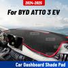 Для BYD ATTO 3 EV YUAN PLUS 2024 2025 Автомобильный коврик на приборную панель Анти-УФ чехол на приборную панель Коврик на приборную панель Козырек Ковер Защитные аксессуары