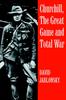 Книга Churchill, the Great Game and Total War