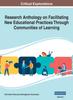Книга Research Anthology On Facilitating New Educational Practices Through Communities of Learning, VOL 1