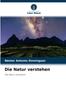 Книга Die Natur Verstehen