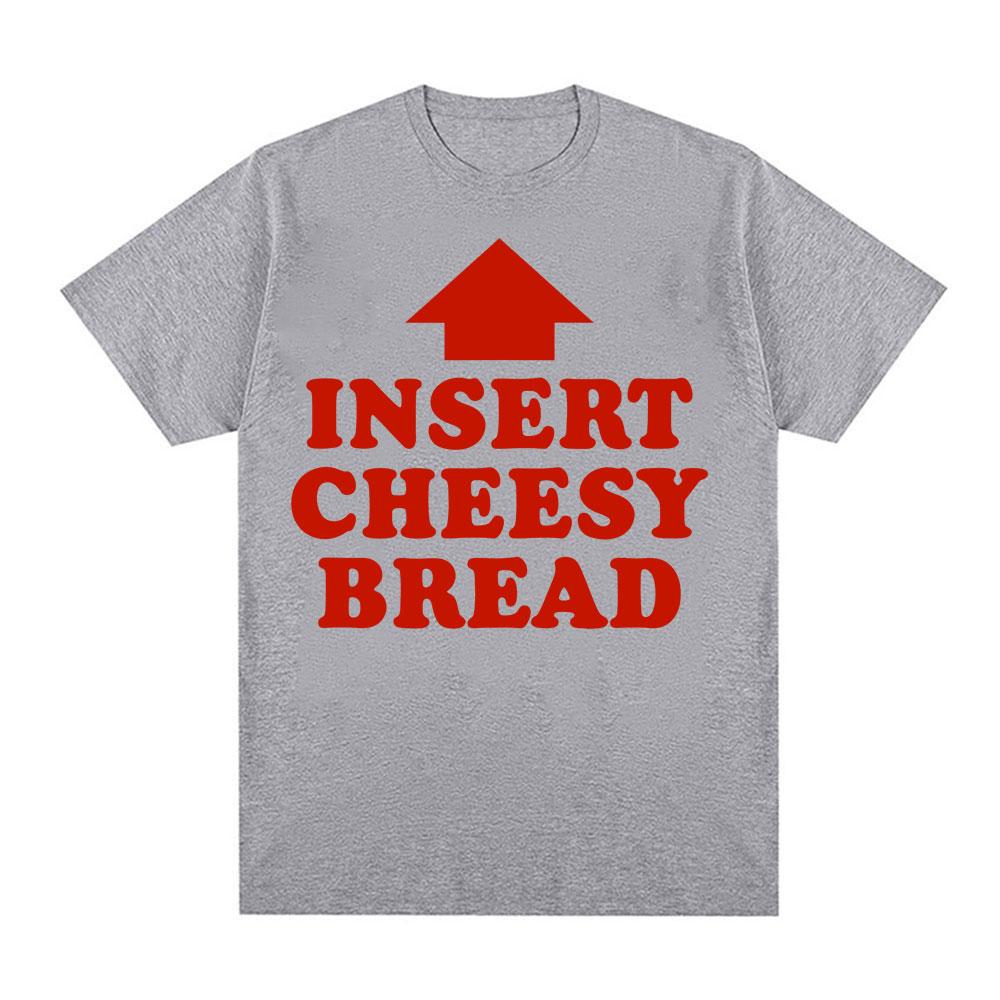 Vintage Funny Insert Cheesy Bread Meme Graphic T-shirt Men Women Fashion Short Sleeve T-shirts Cotton Comfort Oversized T Shirts