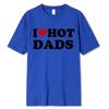 Смешные футболки с красными сердечками I Love Hot Dads, графическая уличная одежда с коротким рукавом и круглым вырезом, футболка Harajuku, мужская/женская одежда