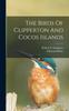 Книга The Birds Of Clipperton And Cocos Islands