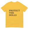 Protect The Dolls Tshirt