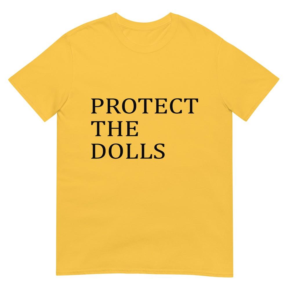 Protect The Dolls Tshirt