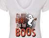 Ladies I'm Just Here For The Boos Halloween V-Neck Shirt BOOS-N1540