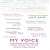 My Voice A Decade of Poems from the Poetry Translation Centre By... 9781780371078