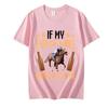 Fun T Shirt If My Horse Wins Drinks Are On Me Print T-shirts for Men Funny Adult T-Shirt Harajuku Loose Tshirt Men's Brand Tops
