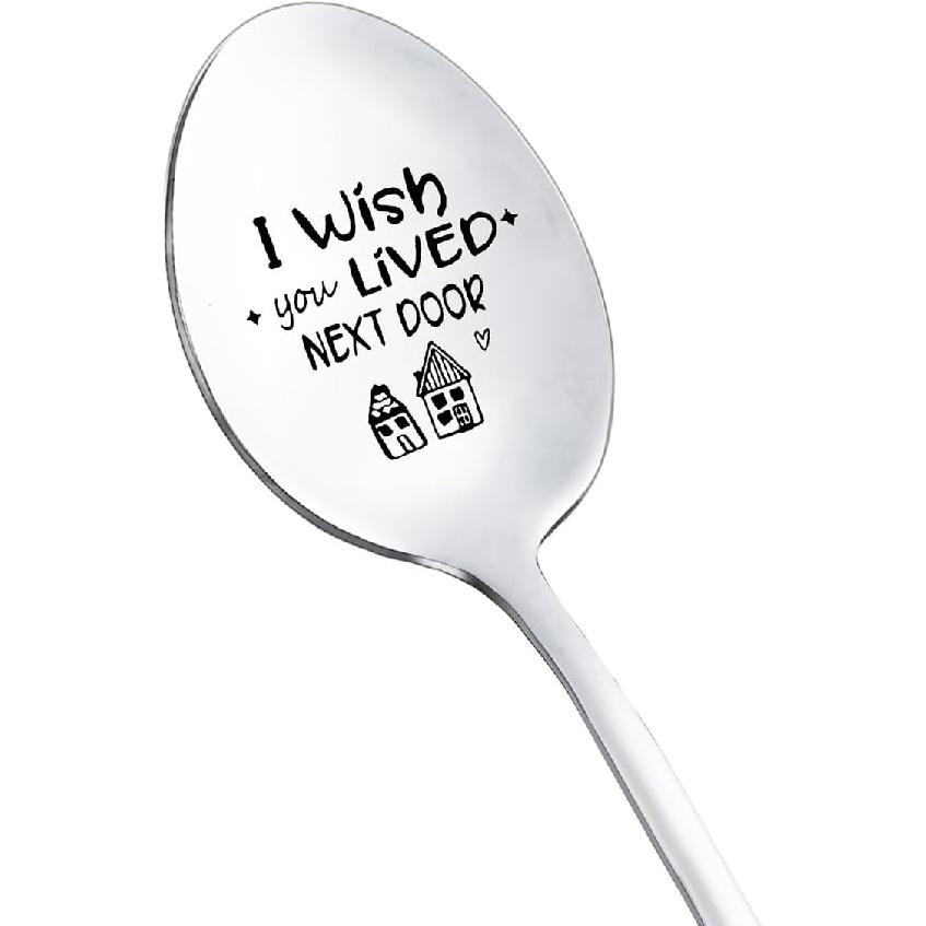 I You Lived Next Door Gifts Spoon for BFF Best Friend Long Distance Friendship Gifts for Women Men Friends Moving Going Away Gift for Friend
