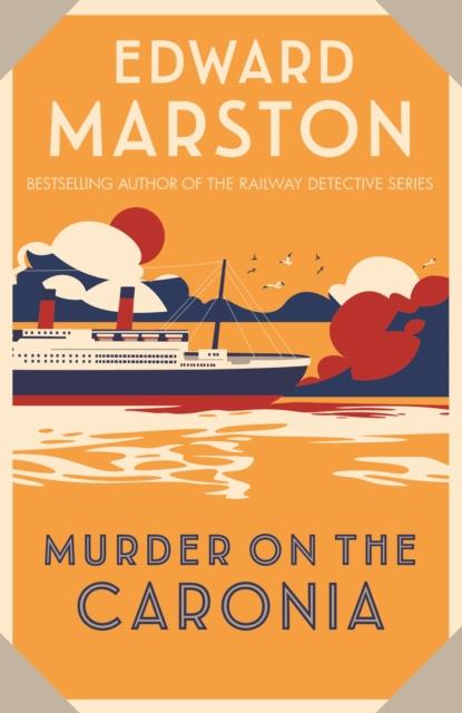 Книга Murder On the Caronia : An Action-packed Edwardian Murder Mystery