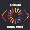 LP Record ARKELLS - Blink Once 8910108 Virgin Music, U 2021 Canada Rock