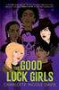 The The Good Luck Girls : 1 Book