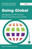 The Going Global : Managing the HR Function Across Countries and Cultures Book