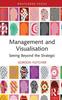 The Management and Visualisation : Seeing Beyond the Strategic Book
