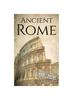 Книга Ancient Rome : A History from Beginning To End