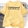 Undiagnosed But Something Aint Right Tshirt Unisex Funny Tshirt Anxiety Unisextal Health Humorous Tee Funny Clothing Y2k Top