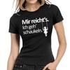 Mir Reichts I Go Rock Said Comedy Fun Women Girlie T-Shirt