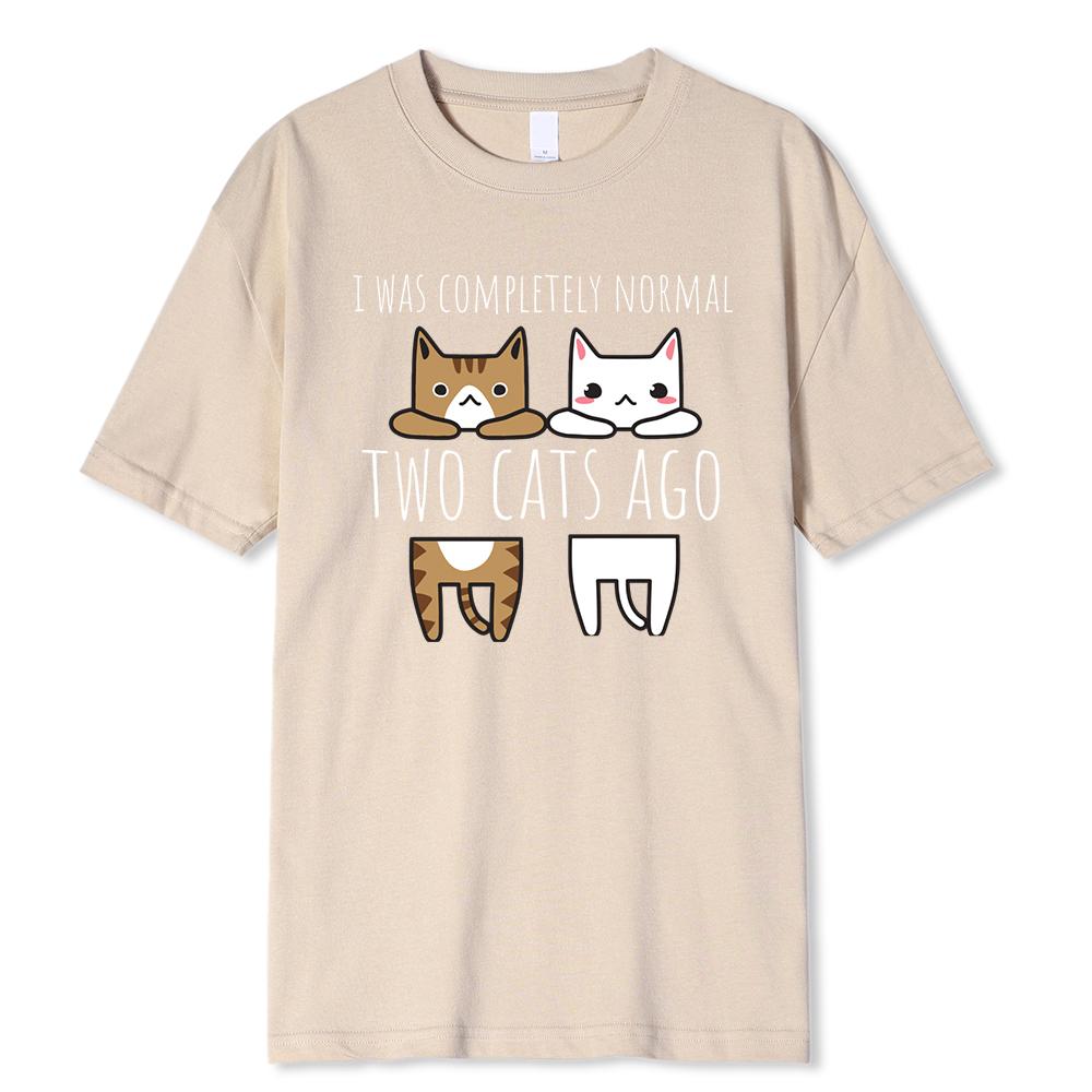Я был совершенно нормальным два кота назад мужские футболки дышащая одежда высококачественная футболка с круглым вырезом хлопковая футболка мужская