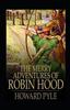 Книга The Merry Adventures of Robin Hood Illustrated