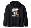 Okayest Muay Thai Fighter Ever Design Zip Hoodie