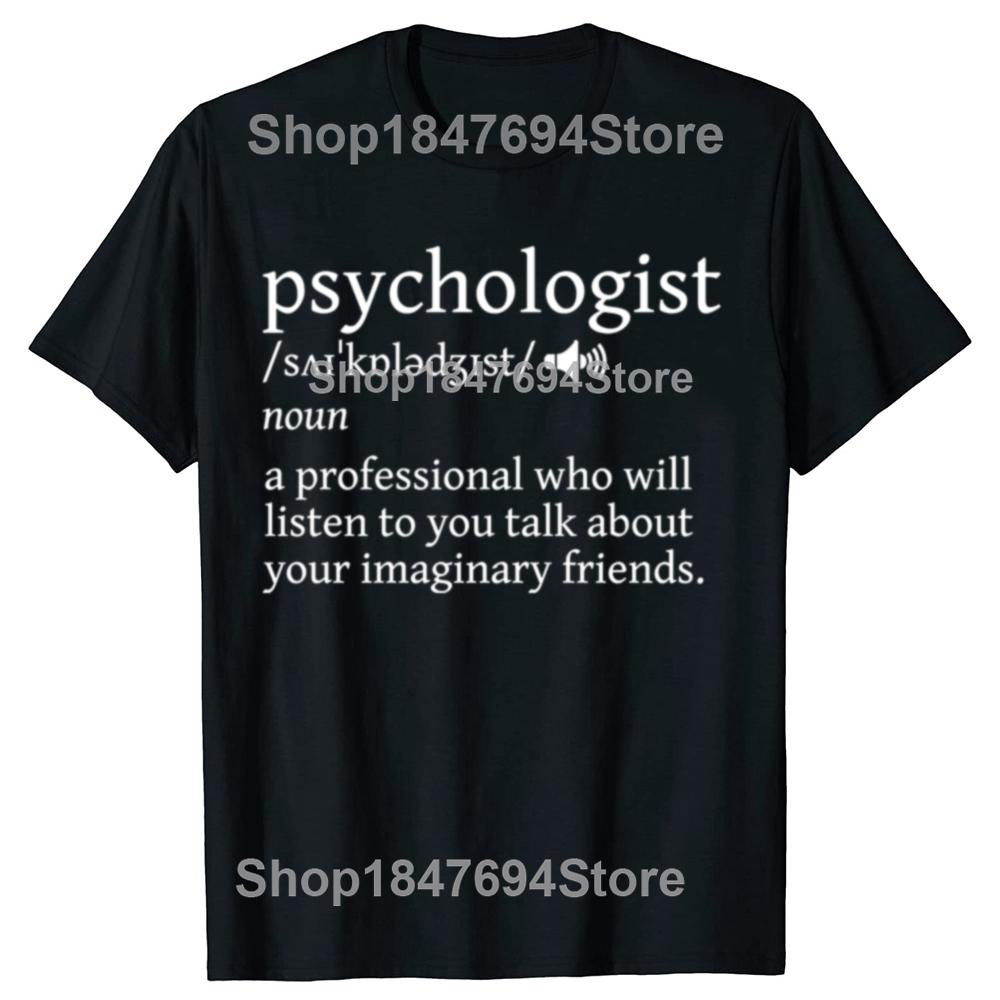 Psychologist Funny Dictionary Definition Cotton T-shirts Men Women's Fashion Casual Tshirt Loose Oversized Streetwear T Shirt