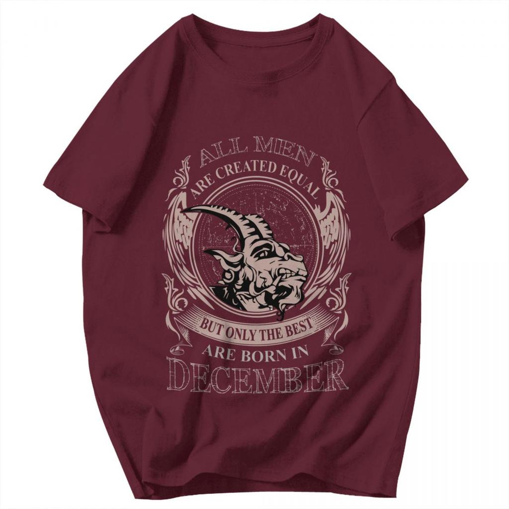 Men T Shirt All Men Are Created Equal Only The Best Are Born In December Capricorn Birthday Gifts Cotton Y2K Graphic T Shirts