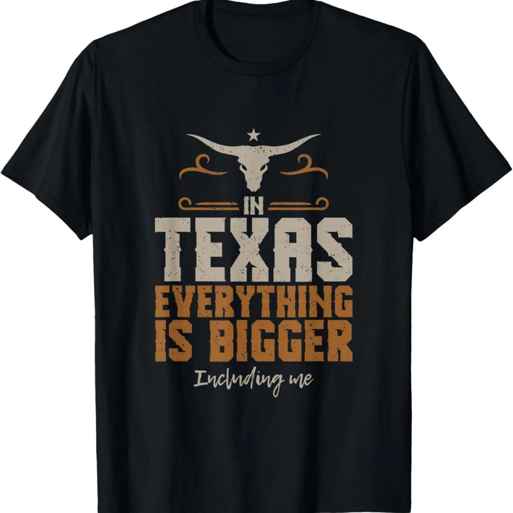 Mens In Texas Everything is Bigger, Proud Texan, Texas Sized T-Shirt