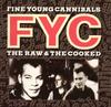 CD FINE YOUNG CANNIBALS - Raw & The Cooked IRSD6273 I.R.S. Пластинки 1989 США Танцевальная и Электронная Б/У
