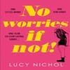 No Worries If Not by Lucy Nichol Paperback Book 9780008558703