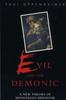 Книга Evil and the Demonic : A New Theory of Monstrous Behavior