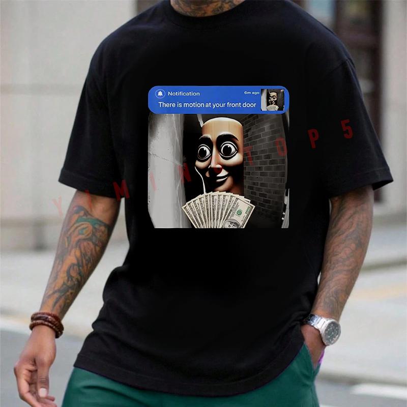 There Is Movement At Your Front Door Tung Tung Tung Sahur Meme Motorcycle T-shirt Summer Cotton